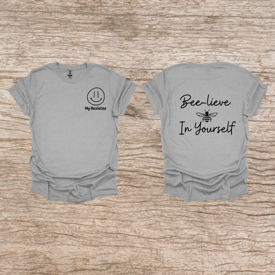 Bee-lieve In Yourself t-shirt