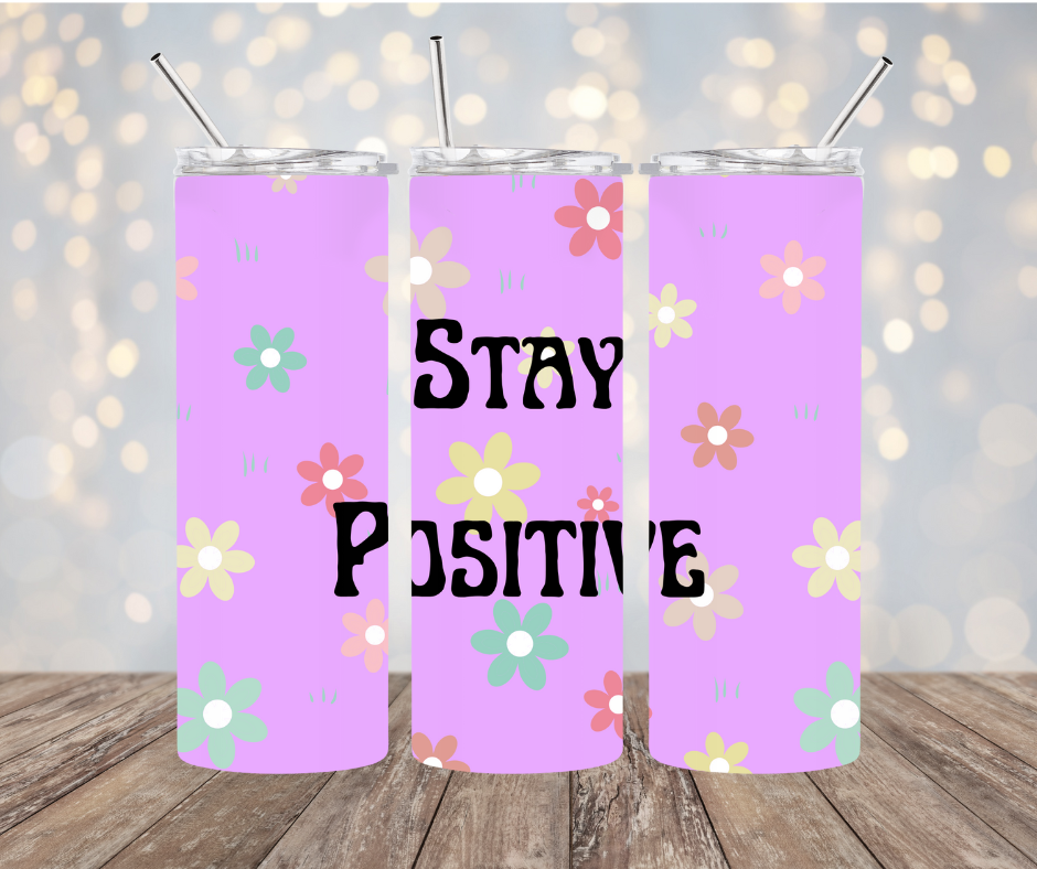 Stay Positive 20 oz Tumbler