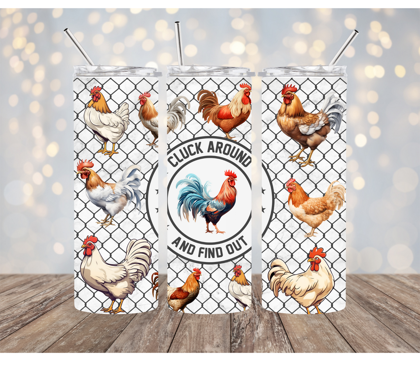 Chicken- cluck around and find out- 20oz tumbler