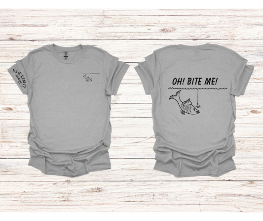 OH! BITE ME! Bag Limit Fishing T-shirt